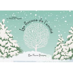 Les flocons de l’amitié -...