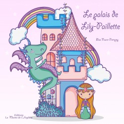 Le palais de Lily-Paillette