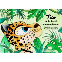 Tito et la forêt amazonienne - BRAILLE