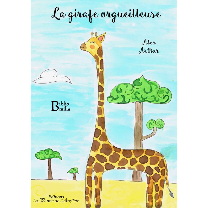 La girafe orgueilleuse - BRAILLE
